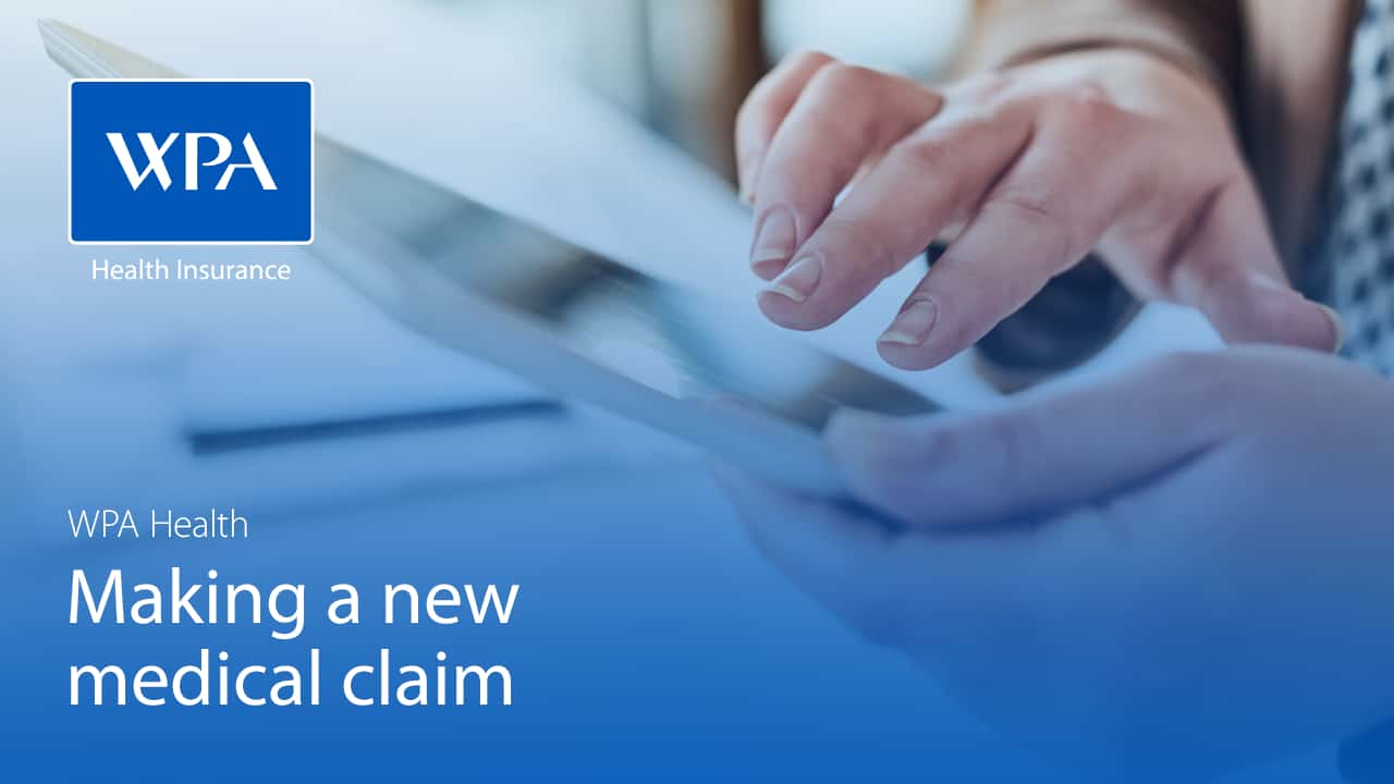 Watch the WPA Health app: Making a new medical claim video