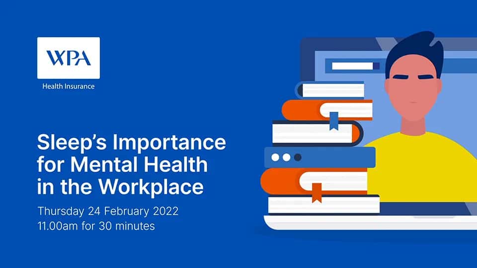 Video: Sleep's importance for mental health in the workplace - WPA Webinar