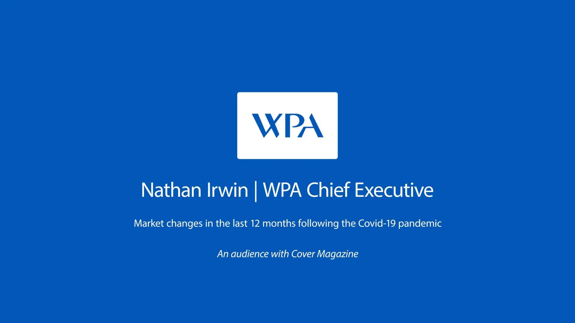Video: Market changes in the last 12 months following the Covid-19 pandemic: COVER interview