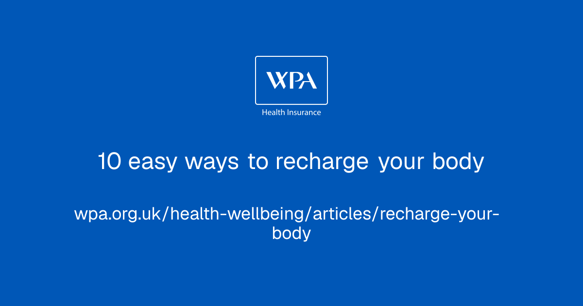10 easy ways to recharge your body