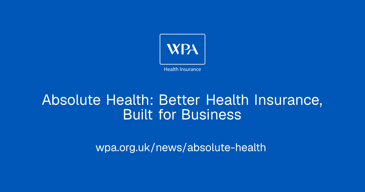 Absolute Health: Better Health Insurance, Built for Business