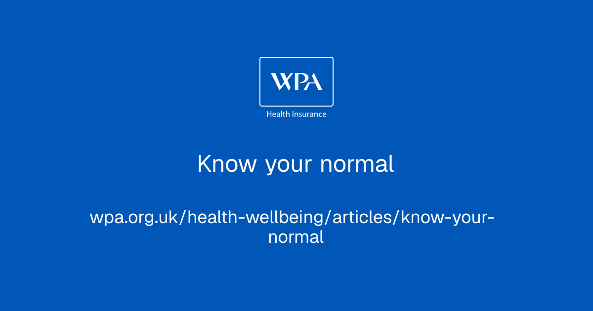 Know your normal