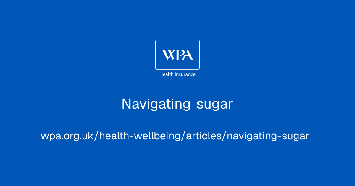 Navigating sugar