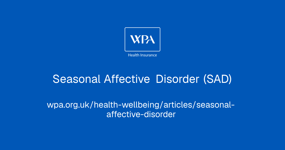 Seasonal Affective Disorder (SAD)